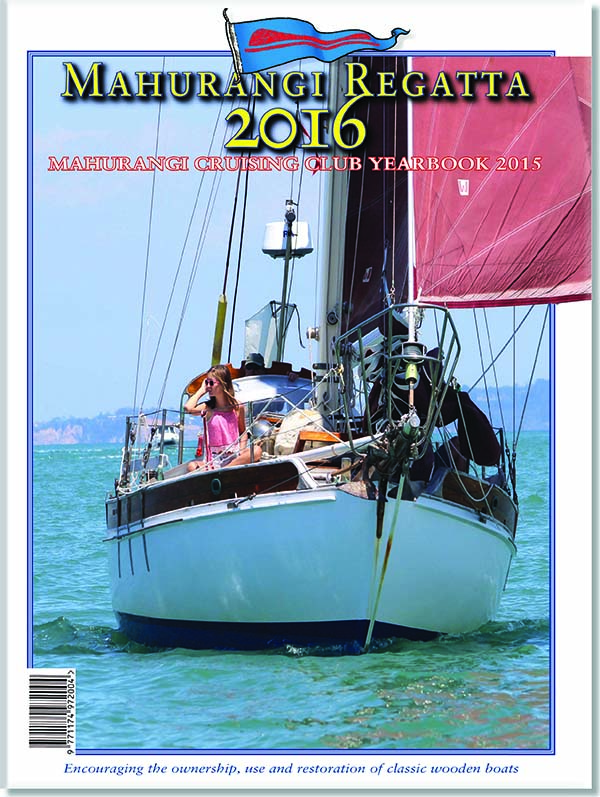 Mahurangi Regatta 2016 - Mahurangi Cruising Club Yearbook 2015