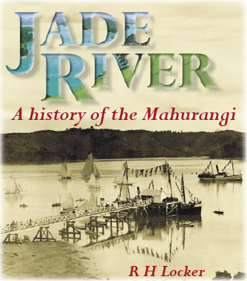 Jade River: A History of the Mahurangi cover